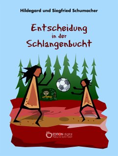 Entscheidung in der Schlangenbucht (eBook, ePUB) - Schumacher, Hildegard; Schumacher, Siegfried