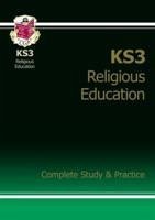 KS3 Religious Education Complete Revision & Practice (with Online Edition) - Cgp Books