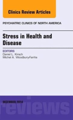 Stress in Health and Disease, An Issue of Psychiatric Clinics of North America - Kirsch, Daniel L.