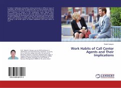 Work Habits of Call Center Agents and Their Implications