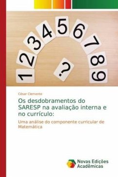 Cover Os desdobramentos do SARESP na avaliação interna e no currículo: