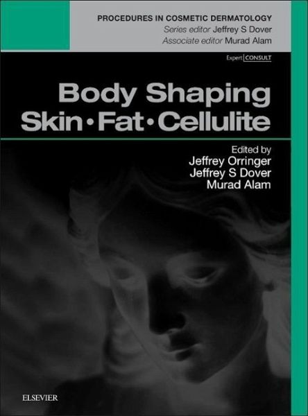 Body Shaping: Skin Fat Cellulite Body Shaping: Skin Fat Cellulite