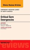 Critical Care Emergencies, an Issue of Emergency Medicine Clinics of North America