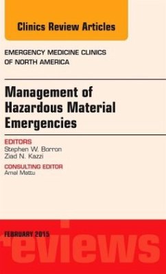 Management of Hazardous Material Emergencies, An Issue of Emergency Medicine Clinics of North America - Borron, Stephen W.