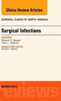Surgical Infections, An Issue of Surgical Clinics - Sawyer, Robert G.