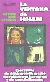 La ventana de Johari : ejercicios de dinámica de grupo, relaciones humanas y sensibilización - Fritzen, Silvino José