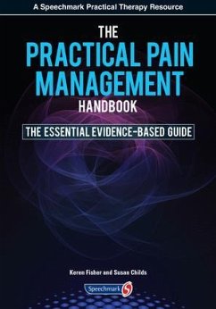 The Practical Pain Management Handbook - Fisher, Keren