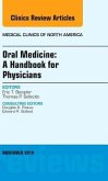 Oral Medicine: A Handbook for Physicians, an Issue of Medical Clinics