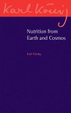 Nutrition from Earth and Cosmos