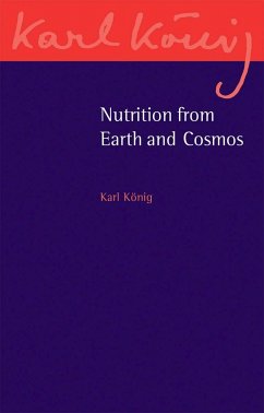 Nutrition from Earth and Cosmos - Koenig, Karl