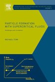 Particle Formation with Supercritical Fluids (eBook, ePUB)