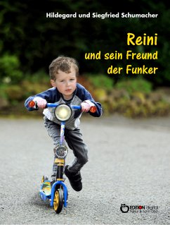 Reini und sein Freund der Funker (eBook, PDF) - Schumacher, Hildegard; Schumacher, Siegfried