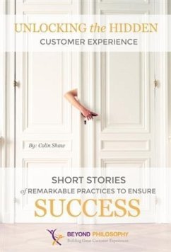 Unlocking the Hidden Customer Experience (eBook, ePUB) - Shaw, Colin