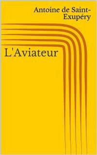 L'Aviateur (eBook, ePUB) - de Saint-Exupéry, Antoine