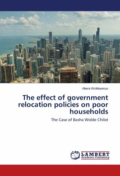 The effect of government relocation policies on poor households - Woldeyesus, Abera