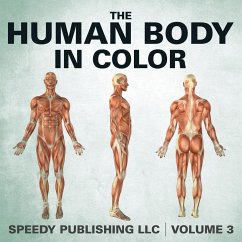 The Human Body In Color Volume 3 - Publishing Llc, Speedy