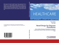 Novel Drugs for Daycare Procedures