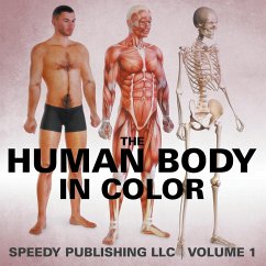 The Human Body In Color Volume 1 - Publishing Llc, Speedy