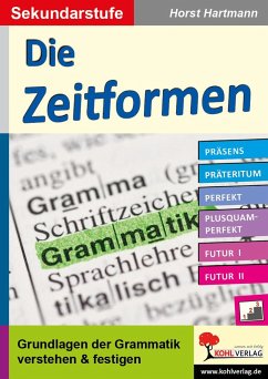 Die Zeitformen / Sekundarstufe - Hartmann, Horst