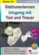 Stationenlernen Umgang mit Tod & Trauer - Bild 1