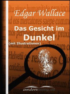 Das Gesicht im Dunkel (mit Illustrationen) (eBook, ePUB) - Wallace, Edgar