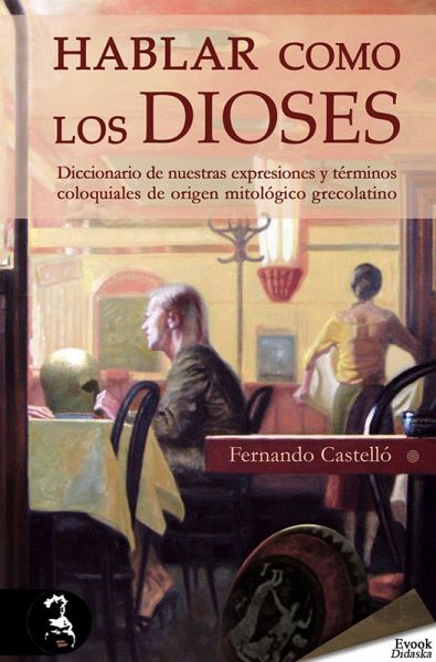 Hablar como los dioses (eBook, ePUB) Hablar como los dioses (eBook, ePUB)