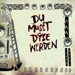 Du Musst Dyse Werden - Dyse