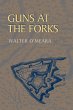 Guns at the Forks (eBook, ePUB) - Bild 1