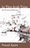 In This Arab Time (eBook, ePUB) In This Arab Time (eBook, ePUB)