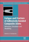 Fatigue and Fracture of Adhesively-Bonded Composite Joints (eBook, ePUB)