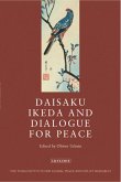 Daisaku Ikeda and Dialogue for Peace (eBook, ePUB)