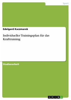 Individueller Trainingsplan für das Krafttraining (eBook, PDF) - Kaczmarek, Edelgard