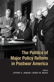 Politics of Major Policy Reform in Postwar America (eBook, ePUB)