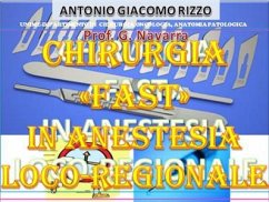 CHIRURGIA FAST in Anestesia loco-regionale (eBook, ePUB) - Giacomo Rizzo, Antonio