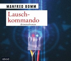 Lauschkommando / August Häberle Bd.15 (Audio-CD) - Bomm, Manfred;Bomm