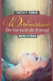 Weltenschlüssel - Du bist nicht die Einzige Weltenschlüssel - Du bist nicht die Einzige