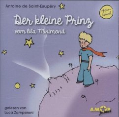 Der kleine Prinz vom lila Minimond (Folge 1) gelesen von Luca Zamperoni - Saint-Exupéry, Antoine de