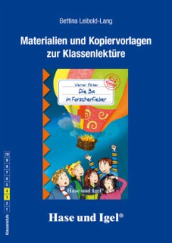 Materialien und Kopiervorlagen zur Klassenlektüre 'Die 3a im Forscherfieber' - Leibold-Lang, Bettina