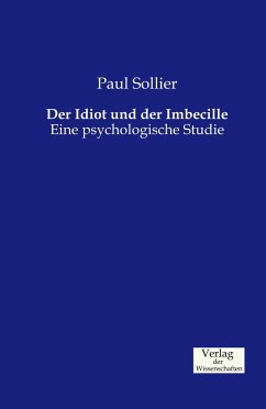 Der Idiot und der Imbecille - Sollier, Paul