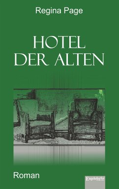 Hotel der Alten (eBook, ePUB) - Page, Regina