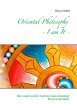 Oriental Philosophy - I am It. (eBook,... - Bild 1