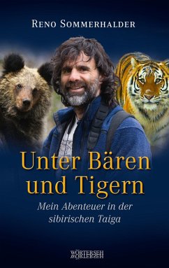 Unter Bären und Tigern (eBook, PDF) - Sommerhalder, Reno; Pfeuti, Andrea