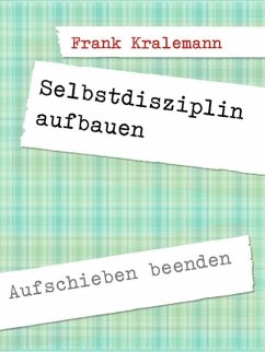 Selbstdisziplin aufbauen (eBook, ePUB)