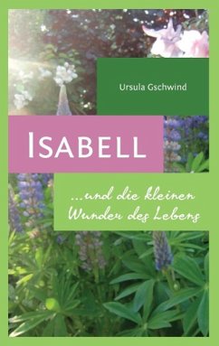 Isabell und die kleinen Wunder des Lebens (eBook, ePUB)