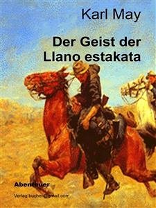 Der Geist der Llano estakata (eBook, ePUB) - May, Karl