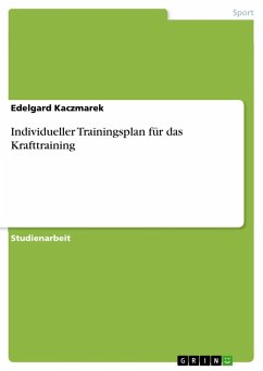 Individueller Trainingsplan für das Krafttraining - Kaczmarek, Edelgard