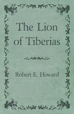 The Lion of Tiberias - Howard, Robert E.