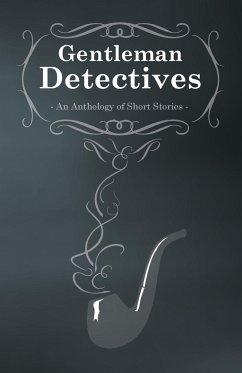 Gentlemen Detectives - An Anthology of Short Stories - Owen, M. M.