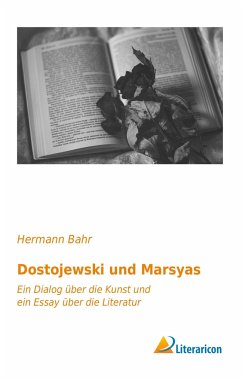 Dostojewski und Marsyas - Bahr, Hermann