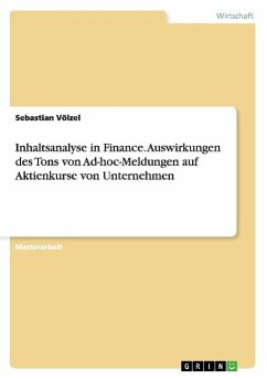 Inhaltsanalyse in Finance. Auswirkungen des Tons von Ad-hoc-Meldungen auf Aktienkurse von Unternehmen - Völzel, Sebastian